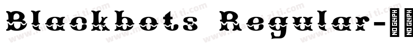 Blackbots Regular字体转换